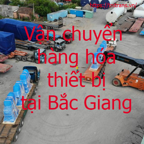 Van Chuyen Hang Hoa Tai Bac Giang