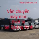 Van Chuyen May Moc Tai Quang Ninh