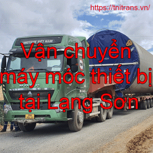 Van Chuyen May Moc Thiet Bi Tai Lang Son